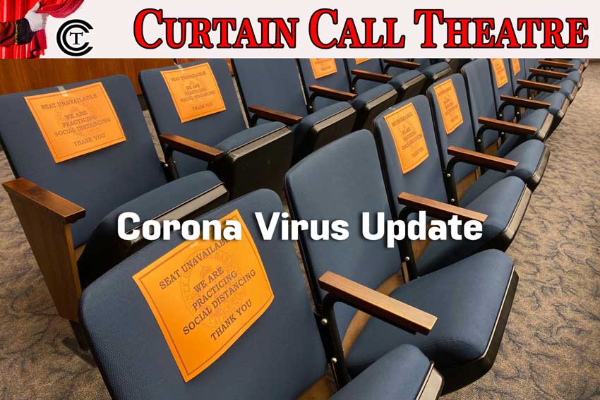Corona Virus Update from Curtain Call Theatre