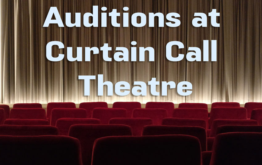 Curtain Call Auditions - Theatre stage and text. 