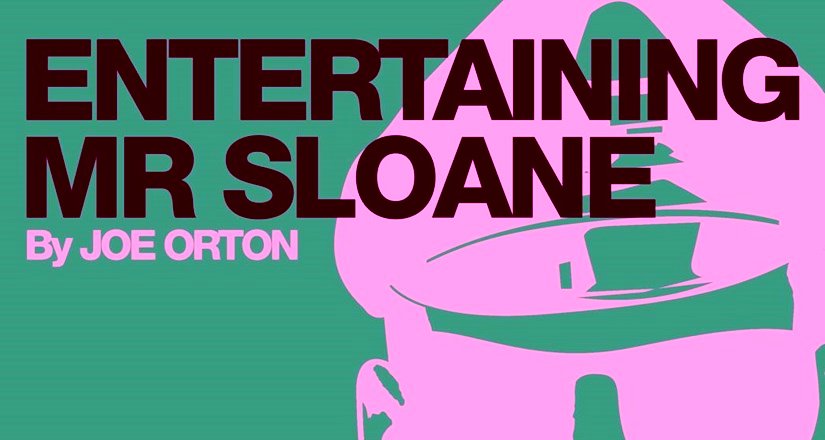 Entertaining Mr Sloane: New Dates